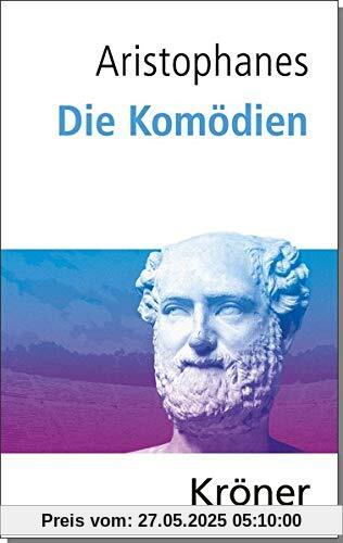 Die Komödien: Deutsche Gesamtausgabe Die Komödien: Deutsche Gesamtausgabe