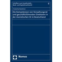 Die Kompetenzen von Verwaltungsrat und geschäftsführenden Direktoren in der monistischen SE in Deutschland