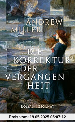 Die Korrektur der Vergangenheit: Roman