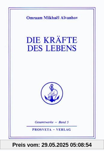 Die Kräfte des Lebens