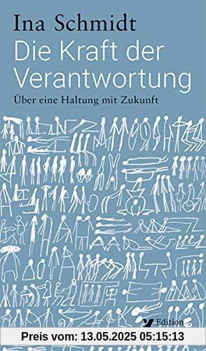 Die Kraft der Verantwortung: Über eine Haltung mit Zukunft