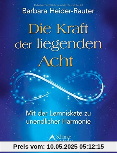 Die Kraft der liegenden Acht: Mit der Lemniskate zu unendlicher Harmonie