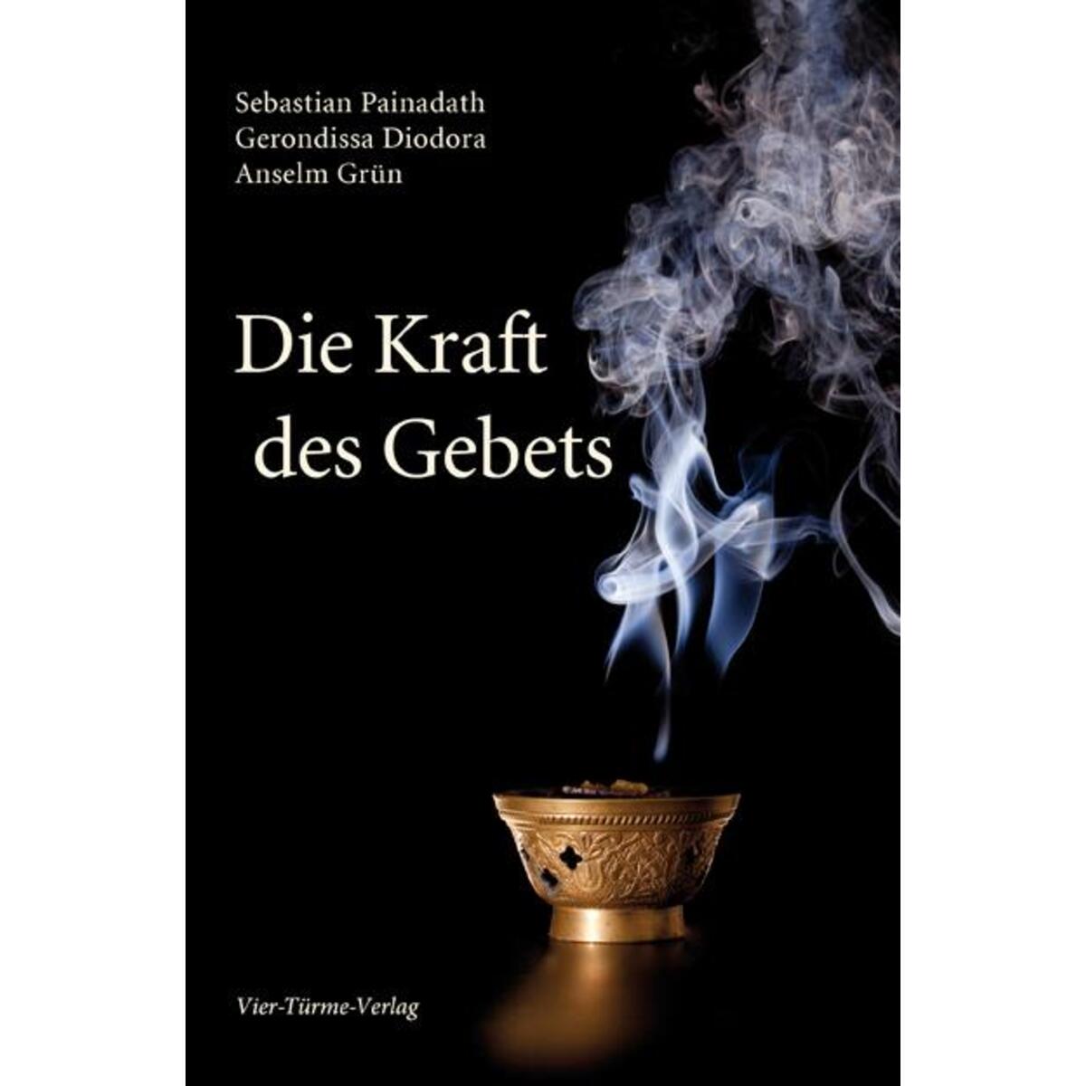 Die Kraft des Gebetes von Vier Tuerme GmbH