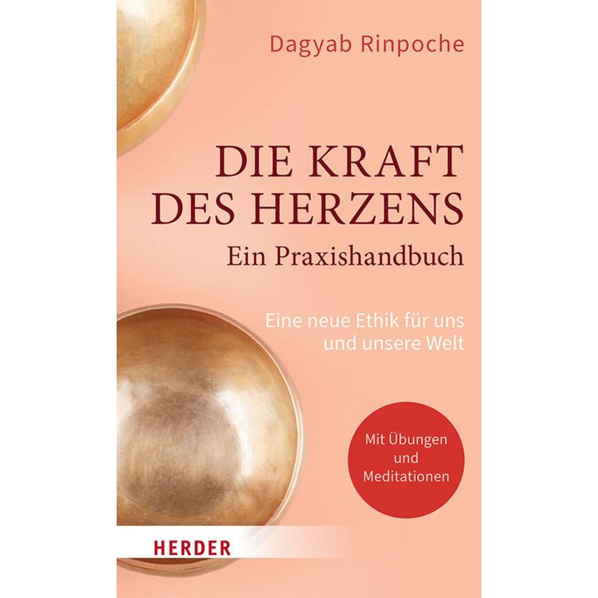 Die Kraft des Herzens - Ein Praxishandbuch Die Kraft des Herzens - Ein Praxishandbuch von Herder Verlag GmbH