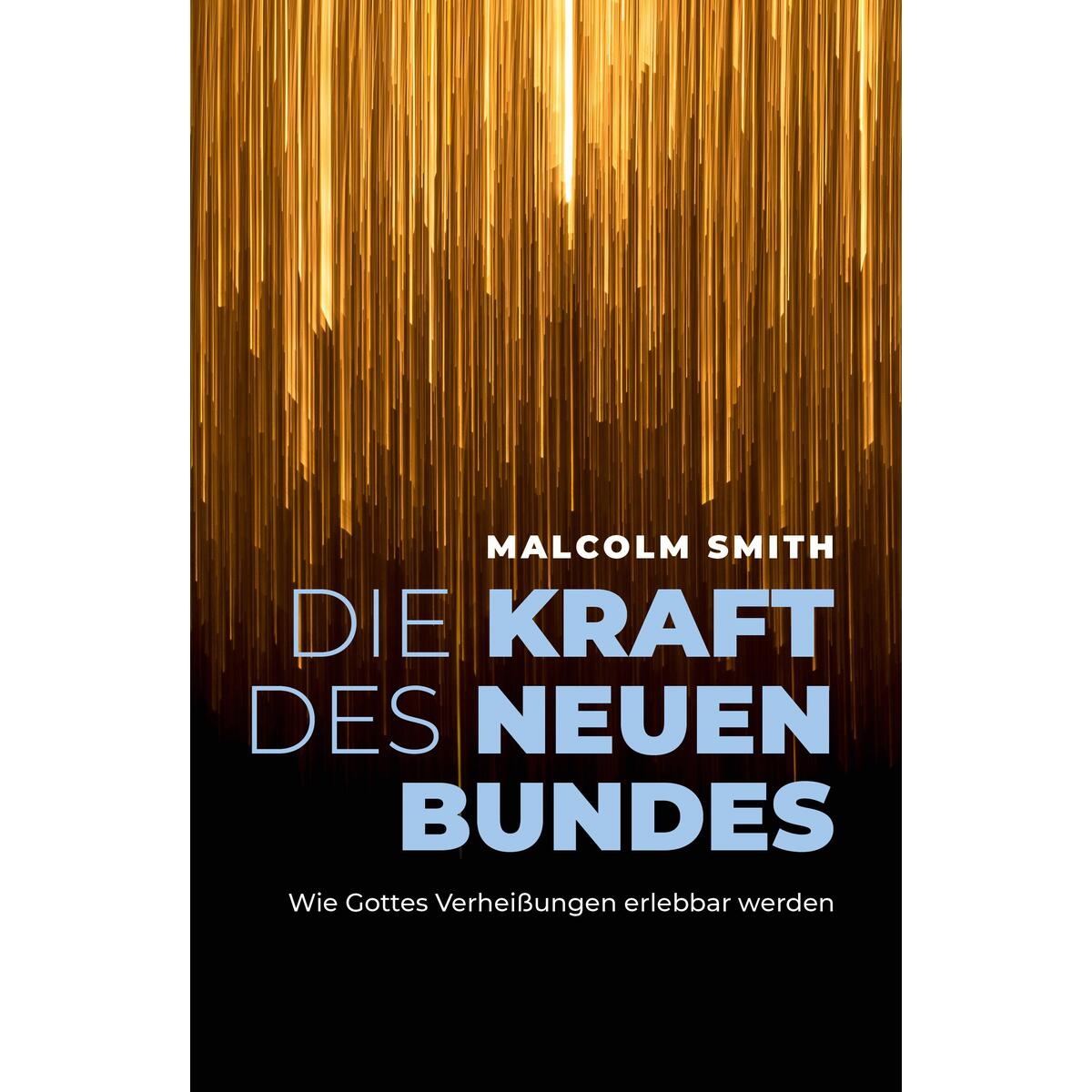 Die Kraft des neuen Bundes von Grace today Verlag