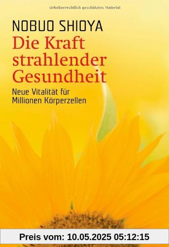 Die Kraft strahlender Gesundheit: Neue Vitalität für Millionen Körperzellen