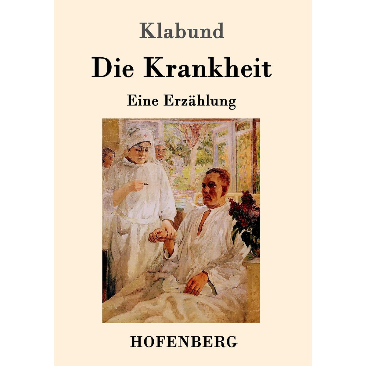 Die Krankheit von Hofenberg