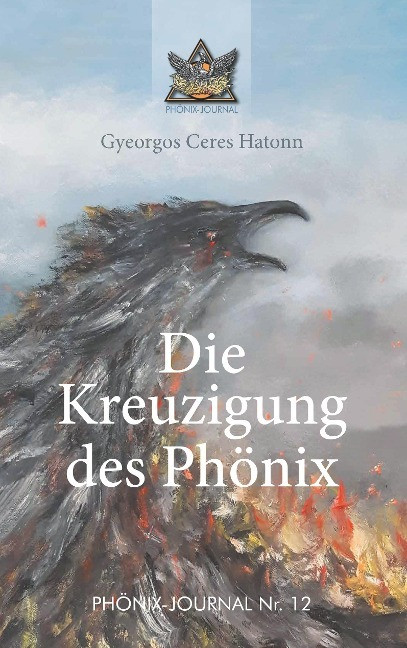 Die Kreuzigung des Phönix