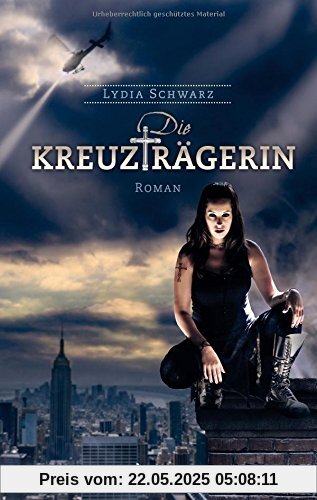 Die Kreuzträgerin: Roman