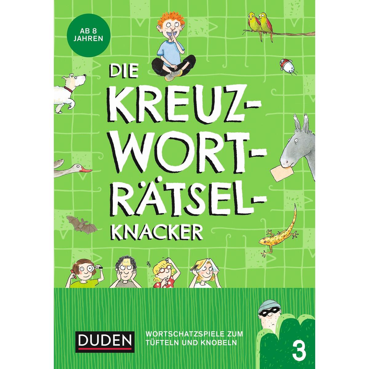 Die Kreuzworträtselknacker - ab 8 Jahren (Band 3) von Bibliograph. Instit. GmbH