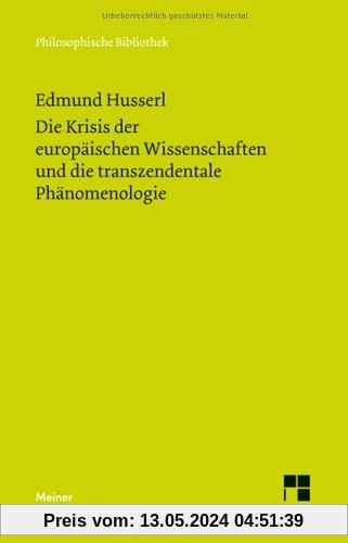 Die Krisis der europäischen Wissenschaften und die transzendentale Phänomenologie: Eine Einleitung in die phänomenologische Philosophie