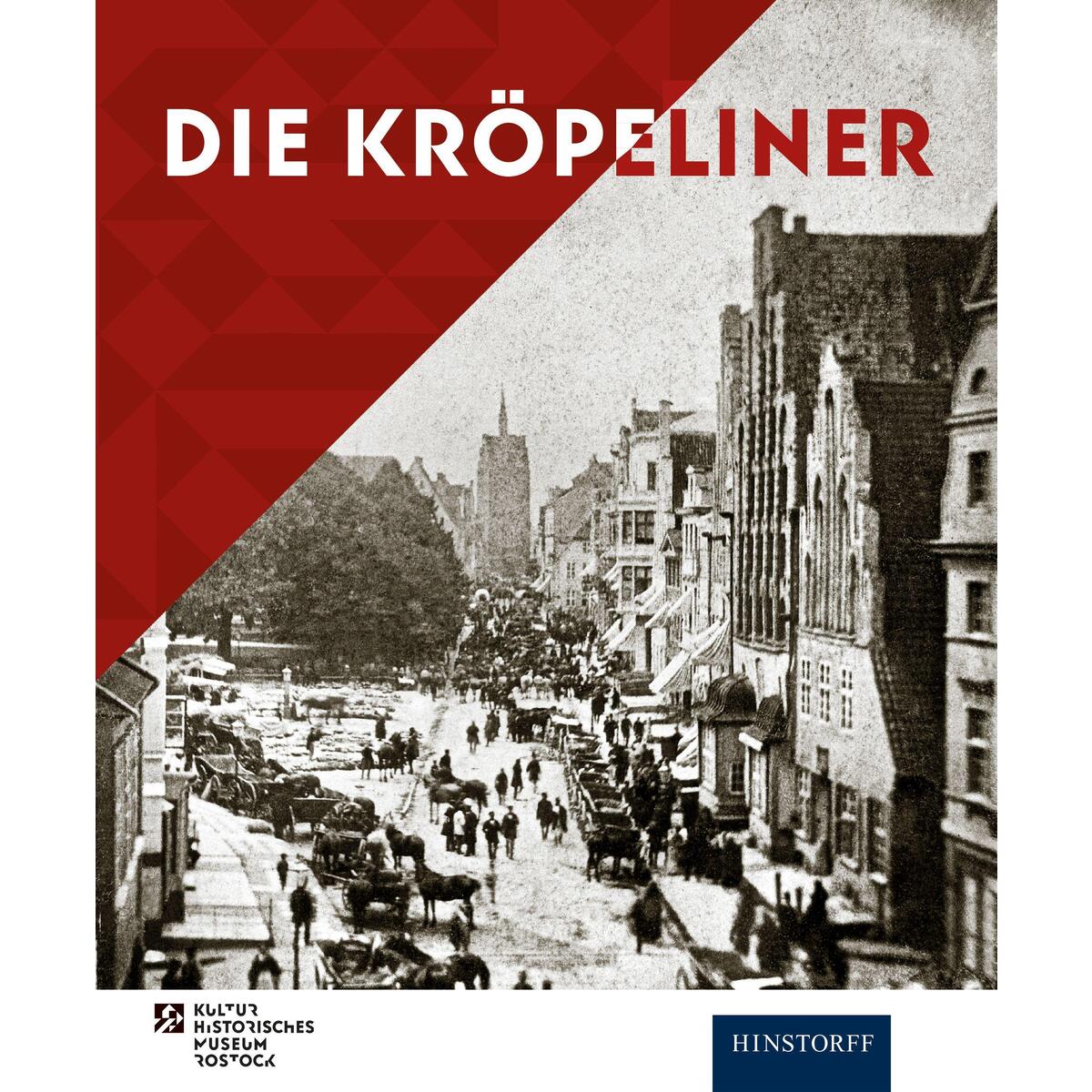 Die Kröpeliner von Hinstorff Verlag GmbH