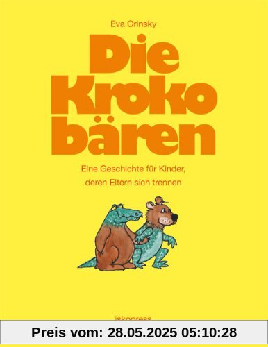 Die Krokobären: Eine Geschichte für Kinder, deren Eltern sich trennen