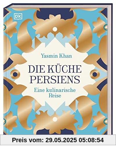 Die Küche Persiens: Eine kulinarische Reise
