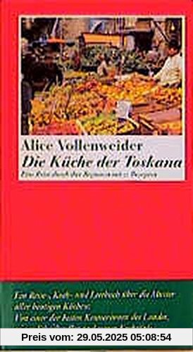 Die Küche der Toskana: Eine Reise durch ihre Regionen. Mit passenden Rezepten (SALTO)