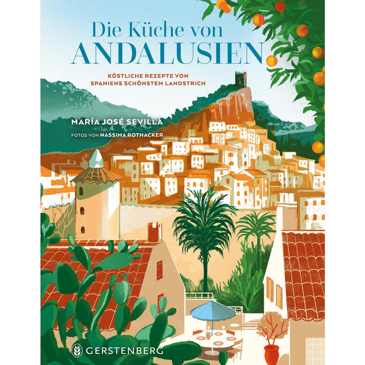 Die Küche von Andalusien von Gerstenberg Verlag
