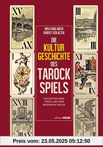 Die Kulturgeschichte des Tarockspiels Die Kulturgeschichte des Tarockspiels