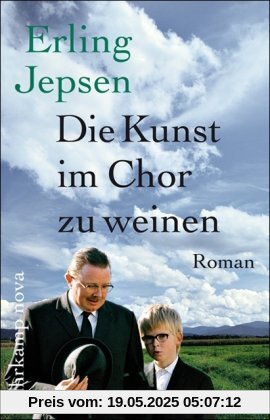 Die Kunst, im Chor zu weinen: Roman (suhrkamp taschenbuch)