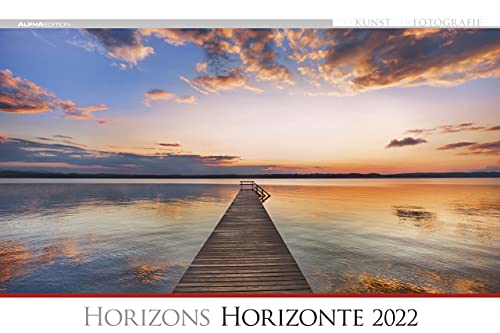 Die Kunst der Fotografie - Horizonte 2022 - Bildkalender 49,5x33 cm - herrliche Landschaftsbilder - Wandkalender - Wandplaner - Naturkalender von ALPHA EDITION GmbH