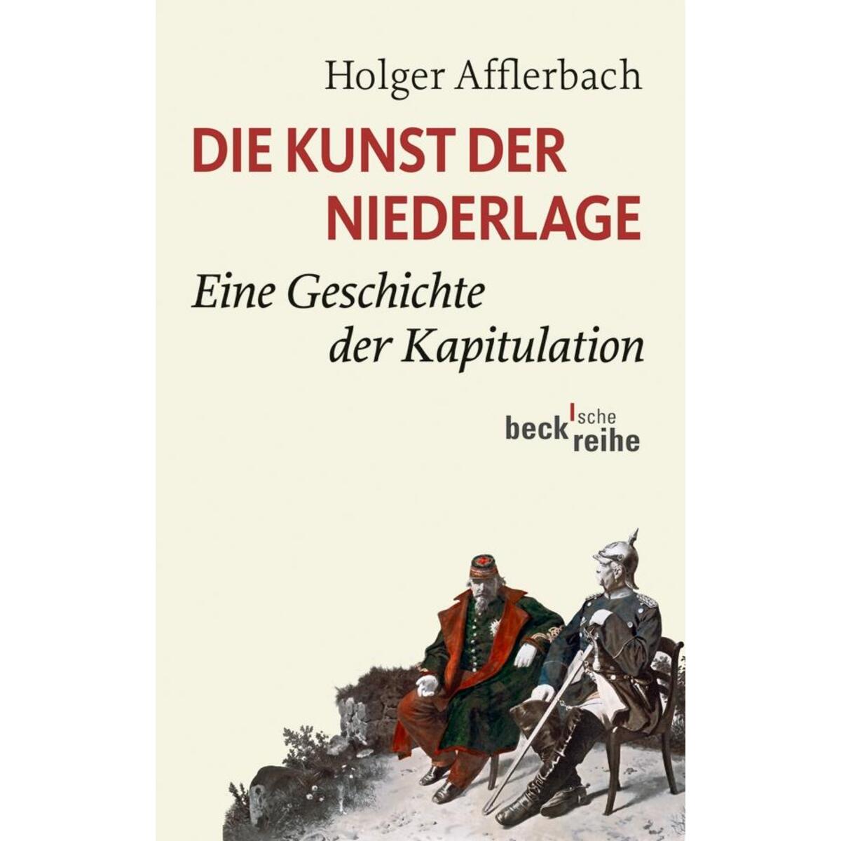Die Kunst der Niederlage von C.H. Beck