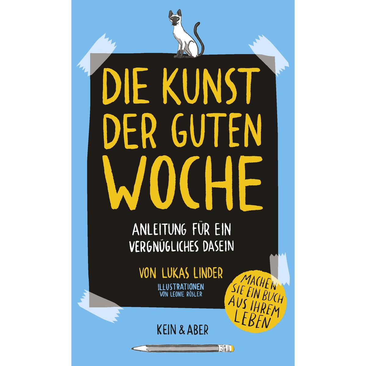 Die Kunst der guten Woche von Kein + Aber