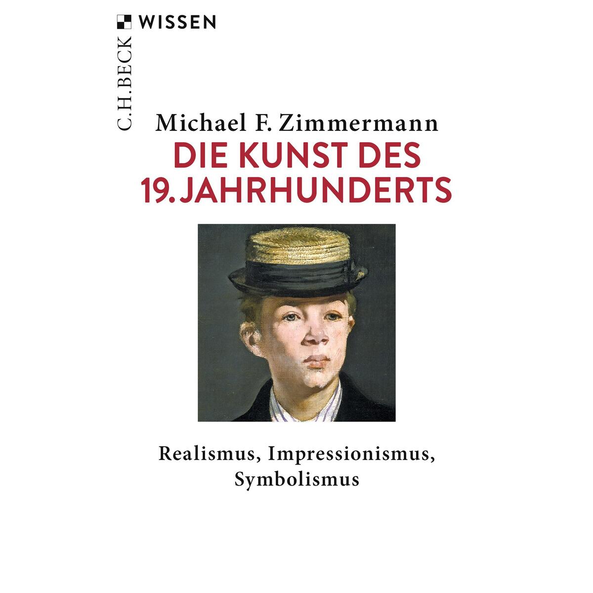 Die Kunst des 19. Jahrhunderts Die Kunst des 19. Jahrhunderts von C.H. Beck