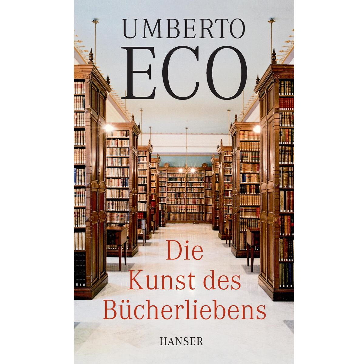 Die Kunst des Bücherliebens von Carl Hanser Verlag