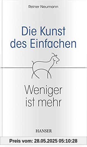 Die Kunst des Einfachen: Weniger ist mehr