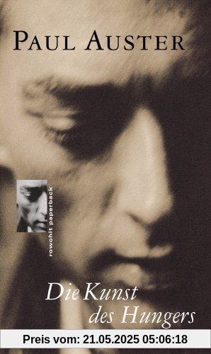 Die Kunst des Hungers: Essays und Interviews Die Kunst des Hungers: Essays und Interviews