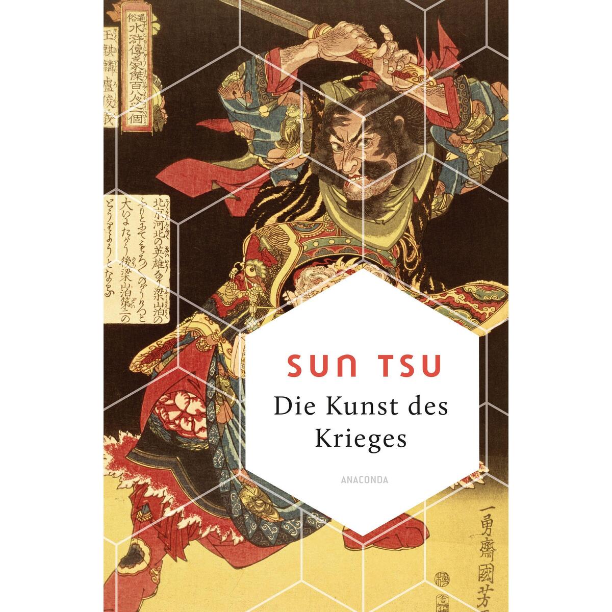 Die Kunst des Krieges Die Kunst des Krieges von Anaconda Verlag