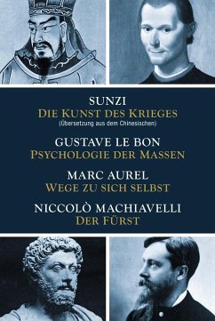 Die Kunst des Krieges - Psychologie der Massen - Wege zu sich selbst - Der Fürst von Nikol Verlag