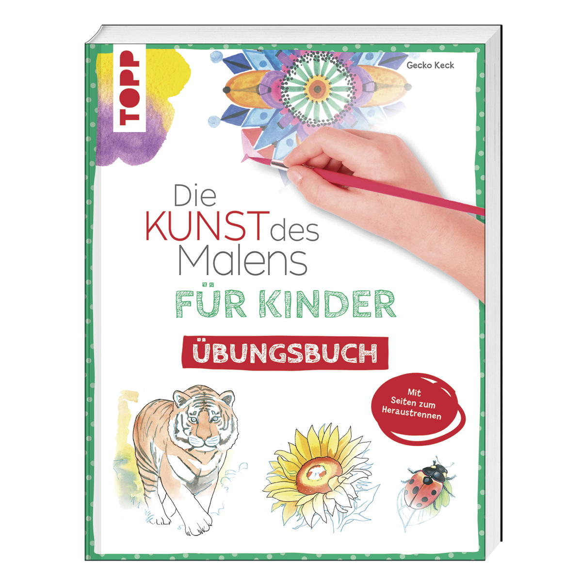 Übungsbuch »Die Kunst des Malens für Kinder« Übungsbuch »Die Kunst des Malens für Kinder« von Frech Verlag GmbH