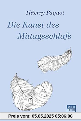 Die Kunst des Mittagsschlafs (Steidl Pocket)