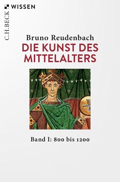 Die Kunst des Mittelalters Band 1: 800 bis 1200 von Beck