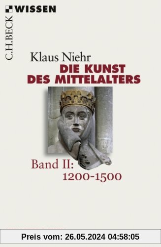 Die Kunst des Mittelalters Band 2: 1200 bis 1500