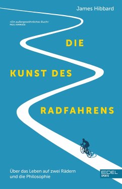 Die Kunst des Radfahrens von Edel Sports - ein Verlag der Edel Verlagsgruppe