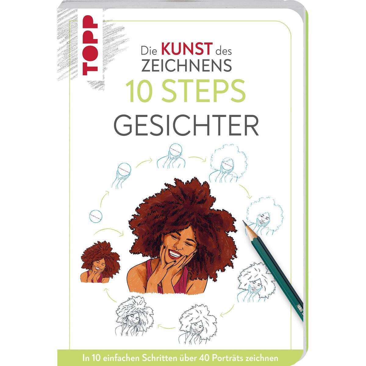 Die Kunst des Zeichnens 10 Steps - Gesichter von Frech Verlag GmbH