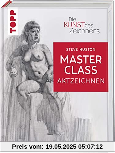 Die Kunst des Zeichnens Masterclass - Aktzeichnen: Figuren zeichnen auf Künstler:innenniveau Die Kunst des Zeichnens Masterclass - Aktzeichnen: Figuren zeichnen auf Künstler:innenniveau