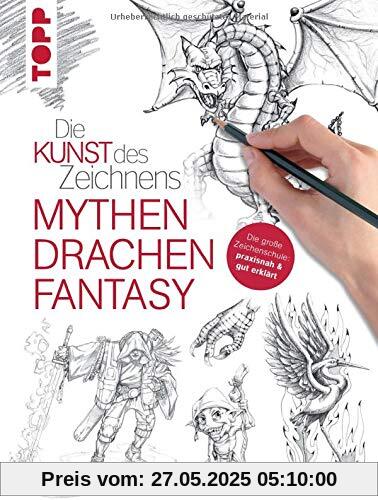 Die Kunst des Zeichnens - Mythen, Drachen, Fantasy: Die große Zeichenschule: praxisnah & gut erklärt Die Kunst des Zeichnens - Mythen, Drachen, Fantasy: Die große Zeichenschule: praxisnah & gut erklärt