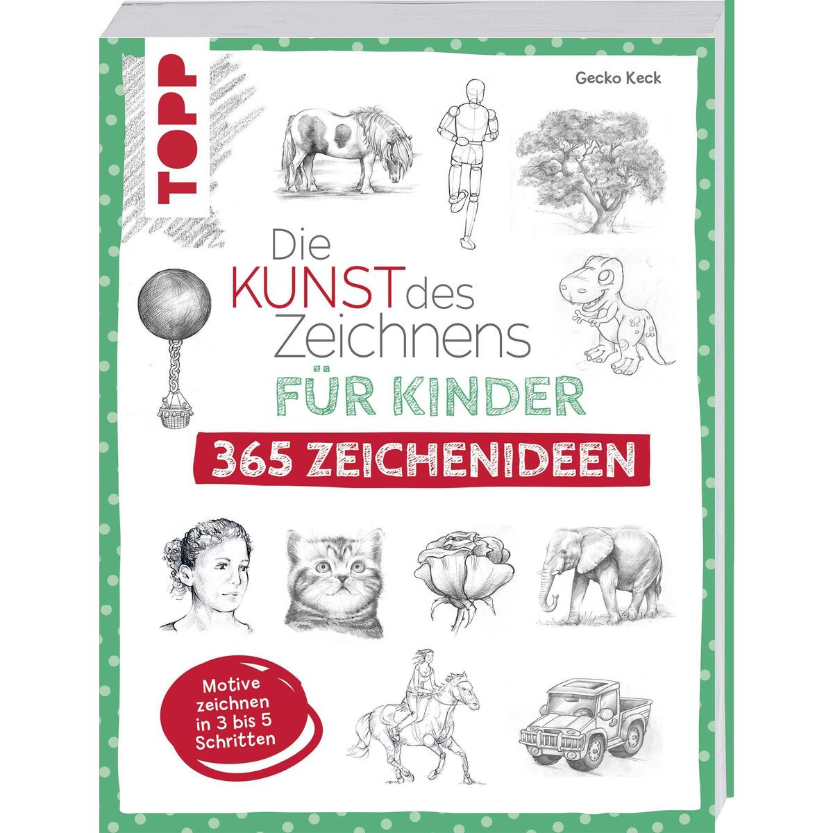 Die Kunst des Zeichnens für Kinder 365 Zeichenideen Die Kunst des Zeichnens für Kinder 365 Zeichenideen von Frech Verlag GmbH