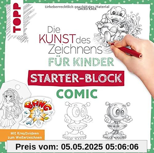 Die Kunst des Zeichnens für Kinder Starter-Block - Comic: Mit Kreativideen zum Weiterzeichnen