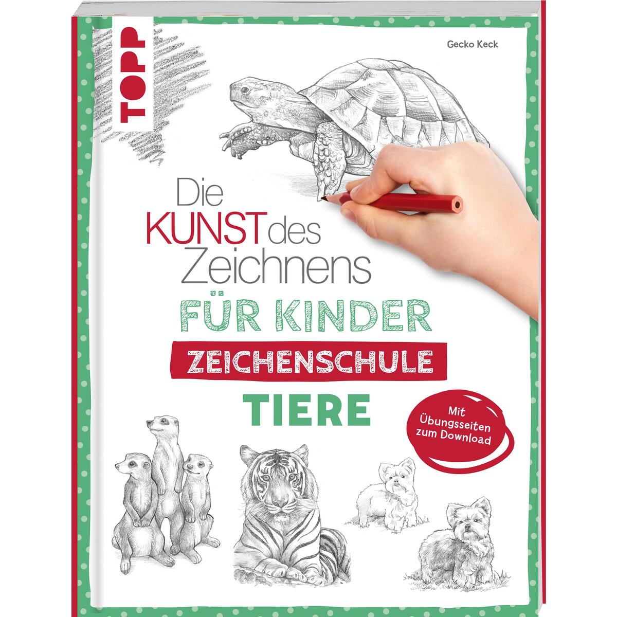 Die Kunst des Zeichnens für Kinder Zeichenschule - Tiere Die Kunst des Zeichnens für Kinder Zeichenschule - Tiere von Frech Verlag GmbH