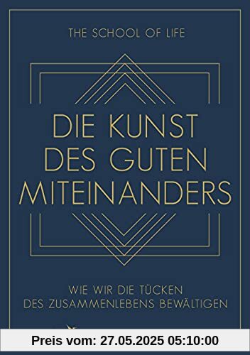 Die Kunst des guten Miteinanders: Wie wir die Tücken des Zusammenlebens bewältigen