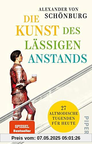 Die Kunst des lässigen Anstands: 27 altmodische Tugenden für heute