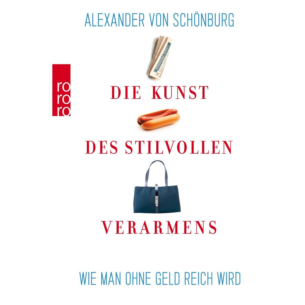 Die Kunst des stilvollen Verarmens von Rowohlt Taschenbuch Verlag