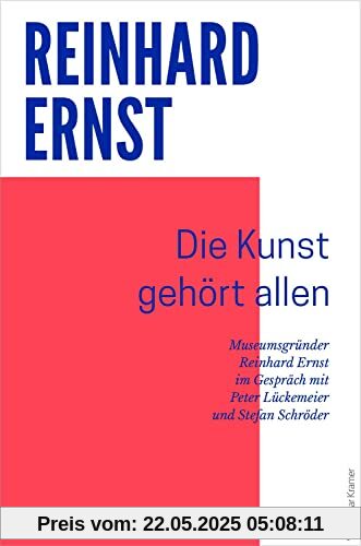 Die Kunst gehört allen: Museumsgründer Reinhard Ernst im Gespräch mit Peter Lückemeier und Stefan Schröder