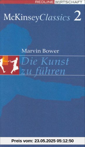 Die Kunst zu führen. The Will to manage Die Kunst zu führen. The Will to manage