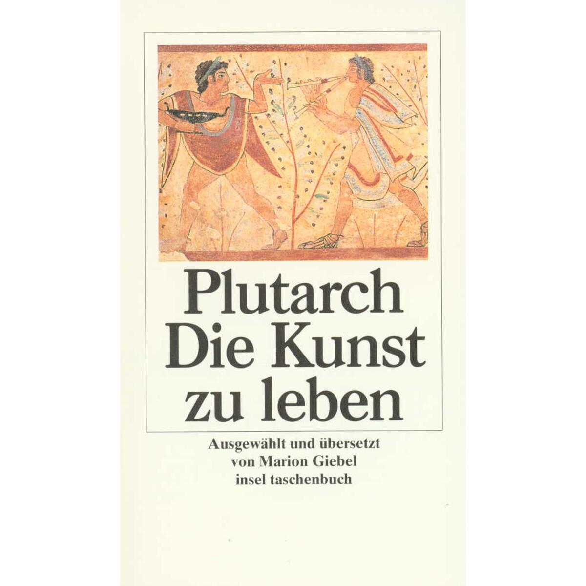 Die Kunst zu leben Die Kunst zu leben von Insel Verlag GmbH