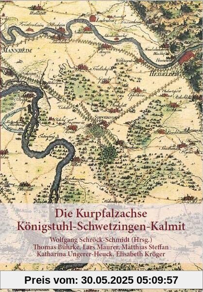 Die Kurpfalzachse: Königstuhl-Schwetzingen-Kalmit
