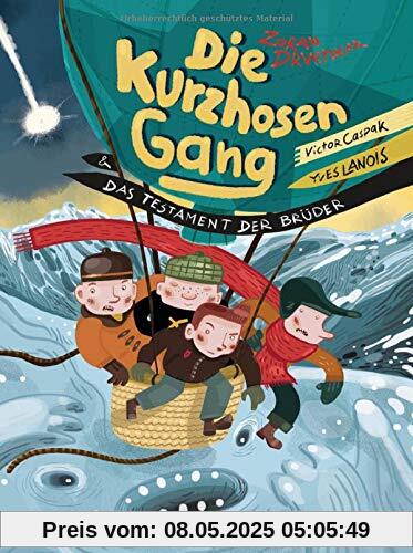 Die Kurzhosengang und das Testament der Brüder (Die Kurzhosengang-Reihe, Band 4)